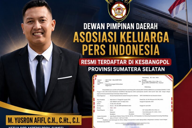 Resmi Terdaftar di Kesbangpol, DPD AKPERSI Sumsel Perkuat Legalitas dan Komitmen Organisasi